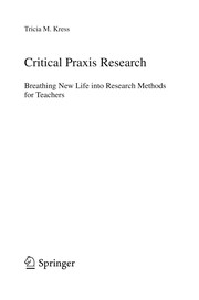 Critical praxis research breathing new life into research methods for teachers