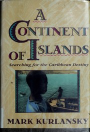 A continent of islands searching for the Caribbean destiny