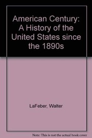 The American century a history of the United States since the 1890s