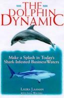 The dolphin dynamic how to make a splash in today's shark-infested business waters
