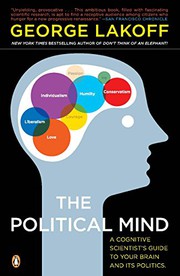 The political mind a cognitive scientist's guide to your brain and its politics