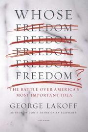 Whose freedom? the battle over America's most important idea