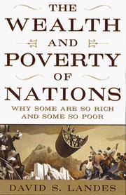 The wealth and poverty of nations why some are so rich and some so poor