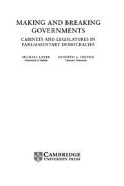 Making and breaking governments cabinets and legislatures in parliamentary democracies