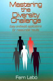 Mastering the diversity challenge easy on-the-job applications for measurable results