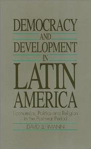 Democracy and development in Latin America economics, politics and religion in the post-war period