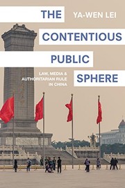 The Contentious Public Sphere Law, Media, and Authoritarian Rule in China