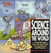 Science around the world travel through time and space with fun experiments and projects