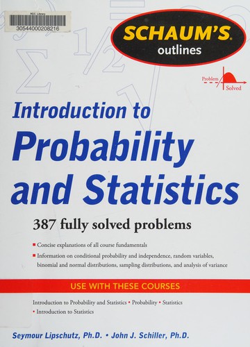 Schaum's outline of theory and problems of introduction to probability and statistics