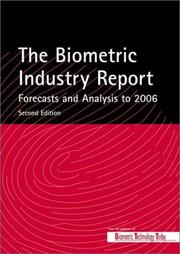 The biometric industry report forecasts and analysis to 2006
