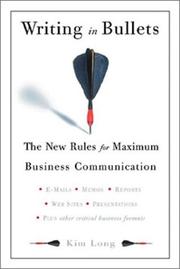Writing in bullets the new rules for maximum business communication