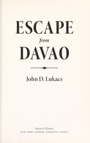 Escape from Davao the forgotten story of the most daring prison break of the Pacific war