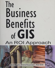 The Business benefits of GIS an ROI approach