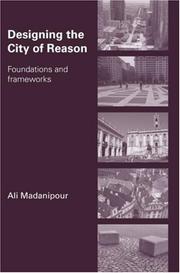 Designing the city of reason foundations and frameworks