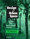 Design of urban space an inquiry into a socio-spatial process
