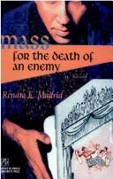 Mass for the death of an enemy a novel