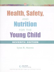 Health, safety and nutrition for the young child