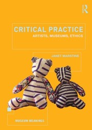 Critical practice artists, museums, ethics
