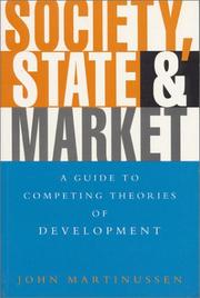 Society, state and market a guide to competing theories of development