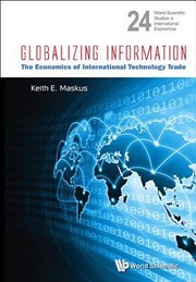 Globalizing information the economics of international technology trade
