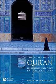 The story of the Qur'an its history and place in Muslim life
