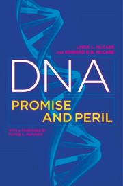 DNA promise and peril