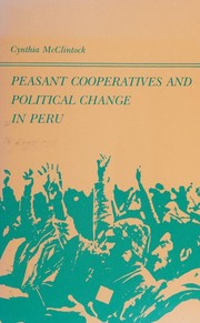 Peasant cooperatives and political change in Peru