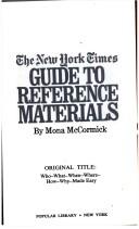 The New York Times guide to reference materials original title: Who-what-when-where-how-why-made easy.