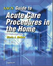 AACN guide to acute care procedures in the home