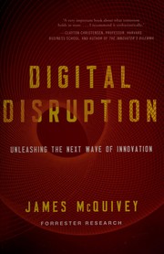 Digital disruption unleashing the next wave of innovation