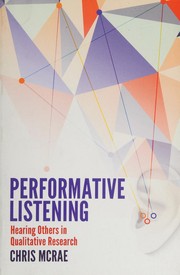 Performative listening hearing others in qualitative research
