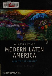 A history of modern Latin America 1800 to the present