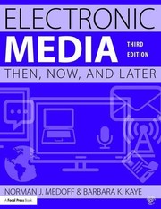 Electronic media then, now and later