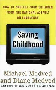 Saving childhood protecting our children from the national assault on innocence