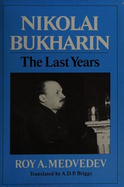 Nikolai Bukharin the last years