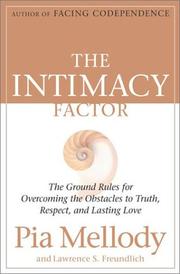 The intimacy factor the ground rules for overcoming the obstacles to truth, respect, and lasting love