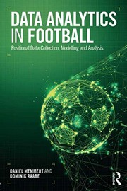 Data analytics in football positional data collection, modelling and analysis