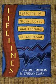 Lifelines patterns of work, love, and learning in adulthood