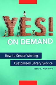 Yes! on demand how to create winning, customized library service