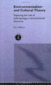 Environmentalism and cultural theory exploring the role of anthropology in environmental discourse