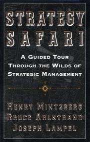 Strategy safari a guided tour through the wilds of strategic management