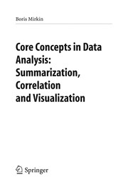 Core concepts in data analysis summarization, correlation and visualization