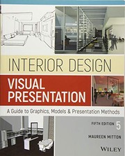 Interior design visual presentation a guide to graphics, models, and presentation methods