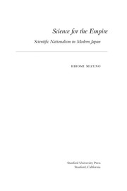 Science for the empire scientific nationalism in modern Japan