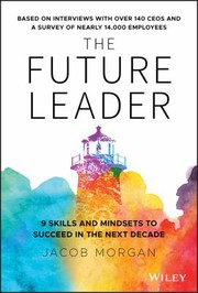 The future leader 9 skills and mindsets to succeed in the next decade