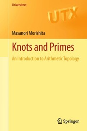 Knots and primes an introduction to arithmetic topology