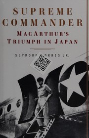 Supreme commander MacArthur's triumph in Japan