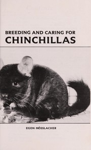 Breeding and caring for Chinchillas