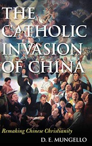 The Catholic invasion of China remaking Chinese Christianity