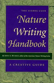The Sierra Club nature writing handbook a creative guide